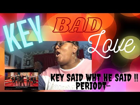 BAD LOVE KEY MV REACTION