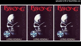 Download lagu Barong - Lepas Kendali (2004) Full Album mp3