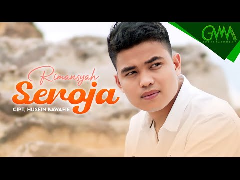 RIMANSYAH - SEROJA (OFFICIAL MUSIC VIDEO)