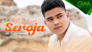 Download lagu RIMANSYAH - SEROJA mp3 Download lagu RIMANSYAH - SEROJA mp3