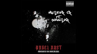 Mister CR &quot;Angel Dust&quot; ft Quaesar