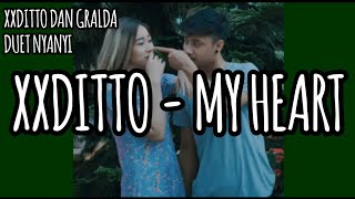 Download lagu XXDITTO DAN GRALDA - My Heart (COVER LAGU) mp3
