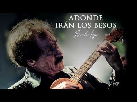 Braulio López - Adonde irán los besos