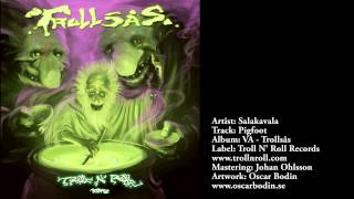 Salakavala - Pigfoot (Official)