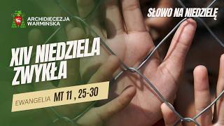 Rozważanie: XIV Niedziela Zwykła, rok A