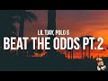 Lil Tjay - Beat the Odds Pt 2 (Lyrics) feat. Polo G
