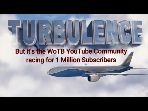 Turbulence, But it's the WoTB YouTube Community Racing for 1 Million Subscribers