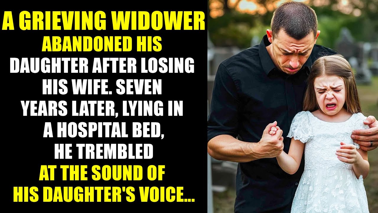 A Grieving Widower Abandons His Daughter After Losing His Wife, But Seven Years Later...
