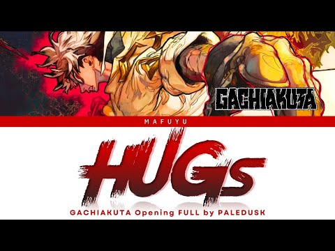 Gachiakuta Opening FULL『HUGs』by Paledusk | Lyrics (Kan/Rom/Eng)