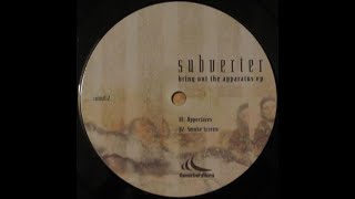 Subverter ‎– Bring Out The Apparatus EP