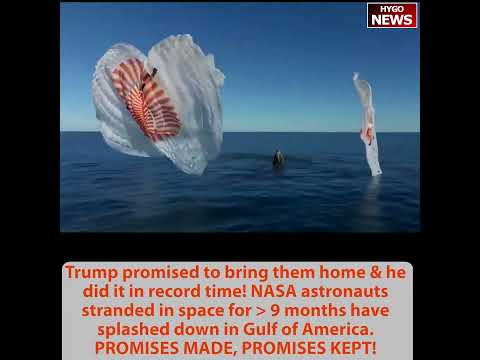 NASA Astronauts Stranded 9 Months Splash Down in Gulf of America: 'Promises Made, Promises Kept'