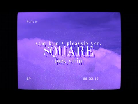 picassio 'Square' [Vocal Cover Film] - Baek Yerin, Sam Kim & picassio ver.