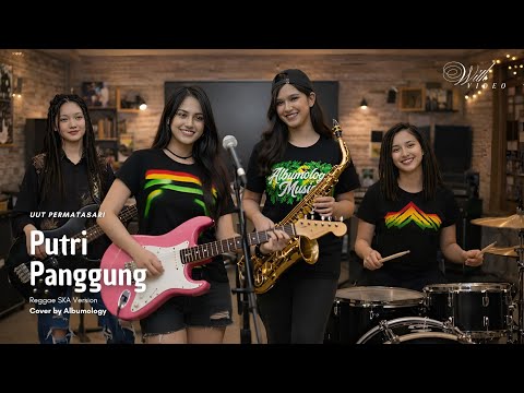 Putri Panggung Versi Reggae SKA | Cover Dangdut Albumology