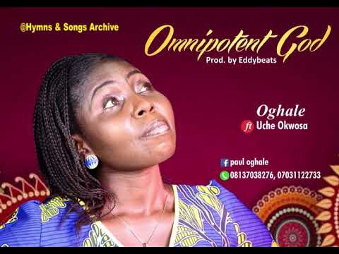 Omnipotent God by Oghale Paul ft Uche Okwosa
