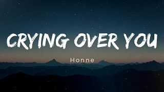 Honne - Crying Over You ◐ (feat. RM & BEKA) (Lyrics)