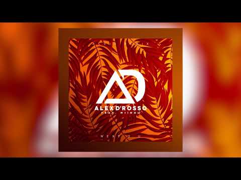 Alex D'Rosso Feat. Miinou - Next 2 U (Alvix Remix)