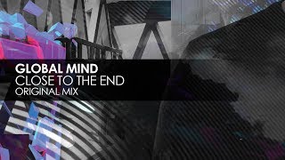 Global Mind - Close To The End