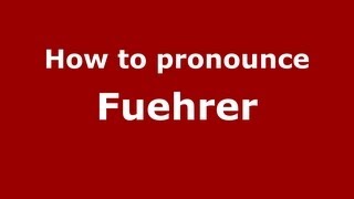 How to pronounce Fuehrer