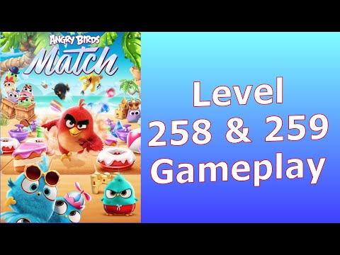Angry Birds Match 3 Level 258 and 259 "Pop the Pigs" "Clear all Glue"