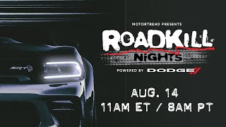 2021 MotorTrend's Roadkill Nights Powered by Dodge I LIVESTREAM