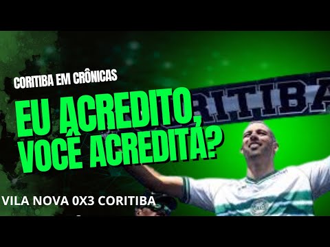Eu acredito, você acredita? | Vila Nova 0x3 Coritiba | Coxa precisa de mais seis vitórias para subir