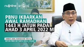 PBNU Ikhbarkan Awal Ramadhan 1443 H Jatuh Pada Ahad, 3 April 2022 M