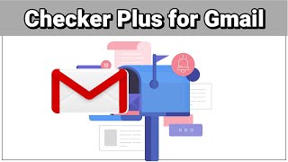 תוסף מעולה לבדיקת דואר ג'ימייל (checker plus for gmail)