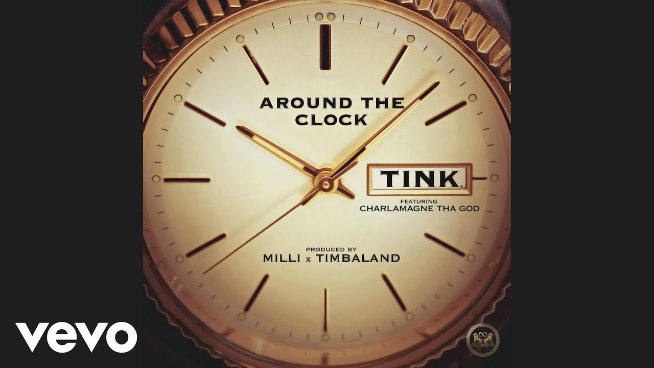 Tink - Around The Clock