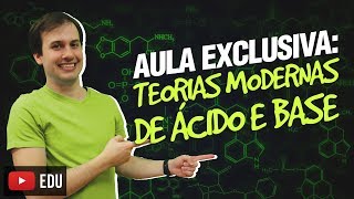 QG12. Teorias Modernas de Ácido e Base (12/12) [Funções Inorgânicas]