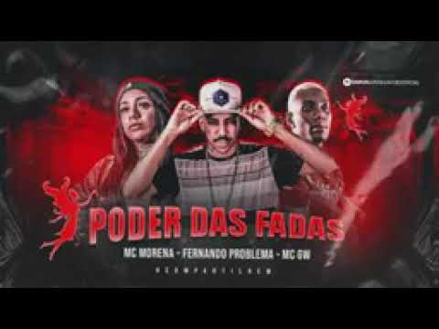 Fernando problema MC morena e MC GW- poder das fadas-remix BREGA FUNK ⏺️