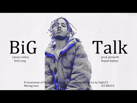 Big Talk  -  Eight 23 (Drill song M/v) 2079