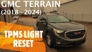 GMC Terrain - Reset / Clear TPMS Tire Pressure Light (2018 - 2024)