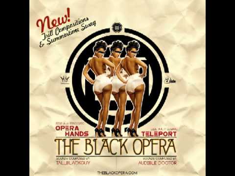 The Black Opera - Opera Hands (prod. by Tall Black Guy)