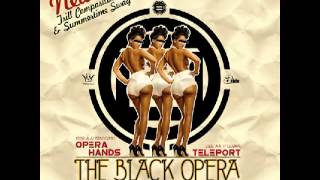The Black Opera - Opera Hands (prod. by Tall Black Guy)