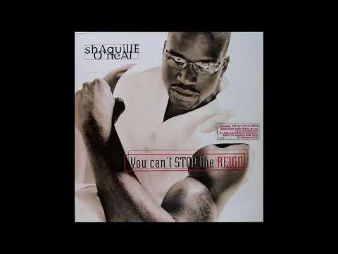 Shaquille O'Neal - You Can't Stop The Reign (feat. The Notorious B.I.G.)