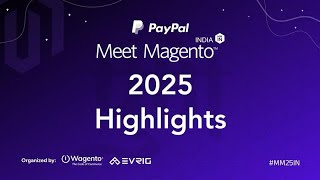 Meet Magento India 2025 – Official Highlights Reel 🚀