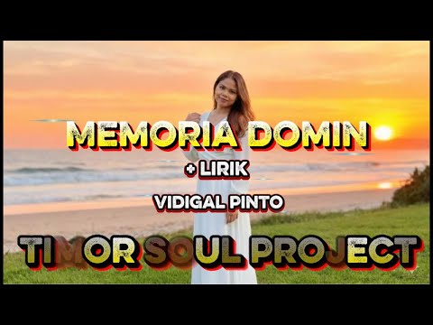 {MEMORIA DOMIN}CIPT:VIDIGAL PINTO}COVER TIMOR SOUL PROJECT}