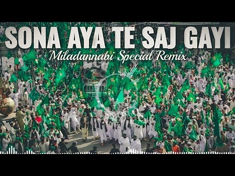 Sohna Aaya Tay Saj gayi Galiyan Bazaar - Dj remix | Eid Milad un Nabi Juloos | Rabi Ul Awal Juloos ﷺ