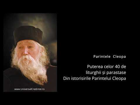 Sfântul Cuvios Cleopa de la Sihăstria - Puterea celor 40 de liturghii si parastase pentru adormiti
