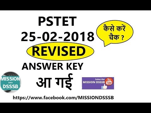 PSTET 2018 REVISED ANSWER KEYS UPLOADED LEVEL1 AND LEVEL2 revised answer key Official MISSION DSSSB Video