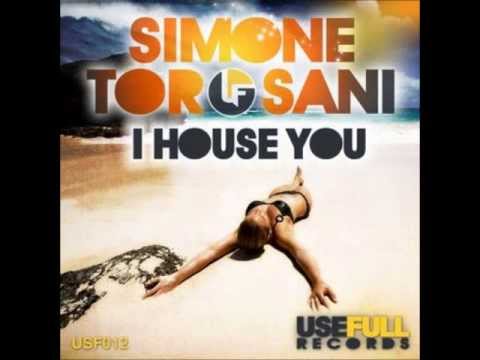 Simone Torosani I House You Original Mix