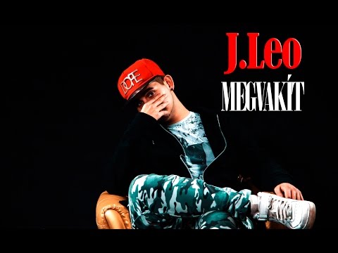 J.Leo - Megvakít (Official Music Video)