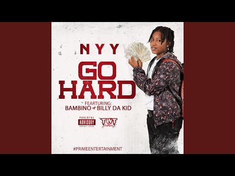 Go Hard (feat. Bambino & Billy Da Kid)