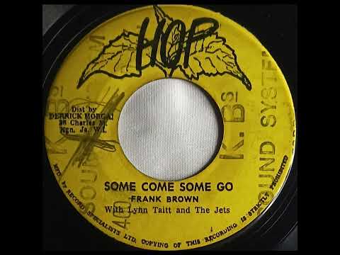 Frank Brown SOME COME SOME GO record quality demonstration