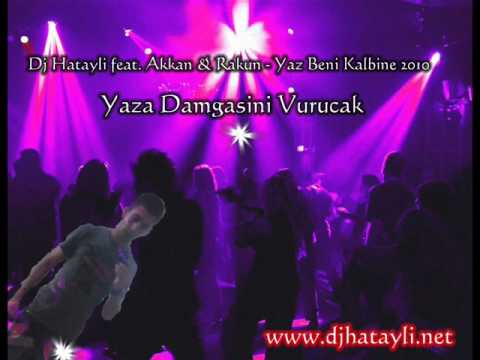 Dj Hatayli Ft. Akkan & Rakun - Yaz Beni Kalbine 2010 [www.djhatayli.net]