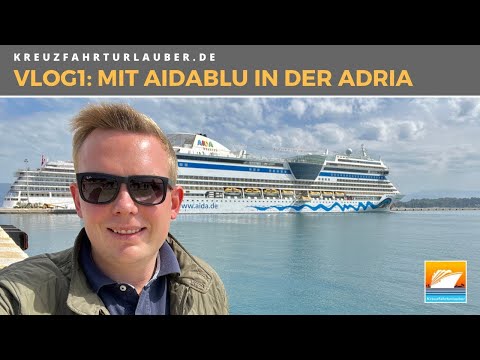 #VLOG1: Adria mit AIDAblu: Von Korfu aus mit einem Seetag nach Triest in Italien - AIDA Cruises