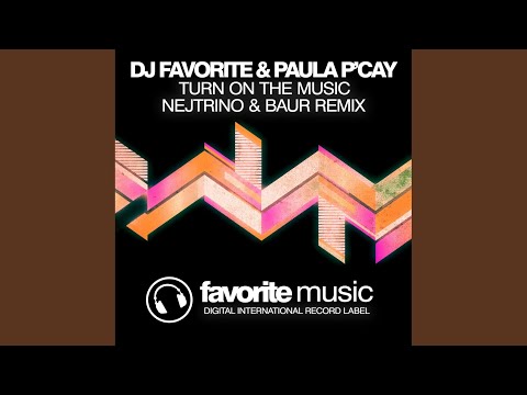 Turn on the Music (Nejtrino & Baur Remix)
