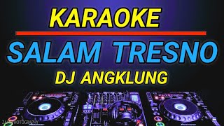 Download lagu KARAOKE SALAM TRESNO - SAFIRA INEMA DJ SLOW REMIX BY JMBD mp3