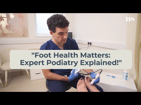 Understanding Podiatry Assessments & Treatments | Luke Bennett-Driver | The Health Suite Leicester