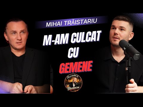 Mihai Traistariu - Femeile vor întreținute, dar nu știu să facă o ciorbă